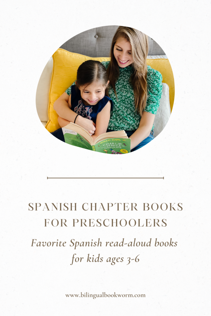 Pin reading: Spanish chapter books for preschoolers.
