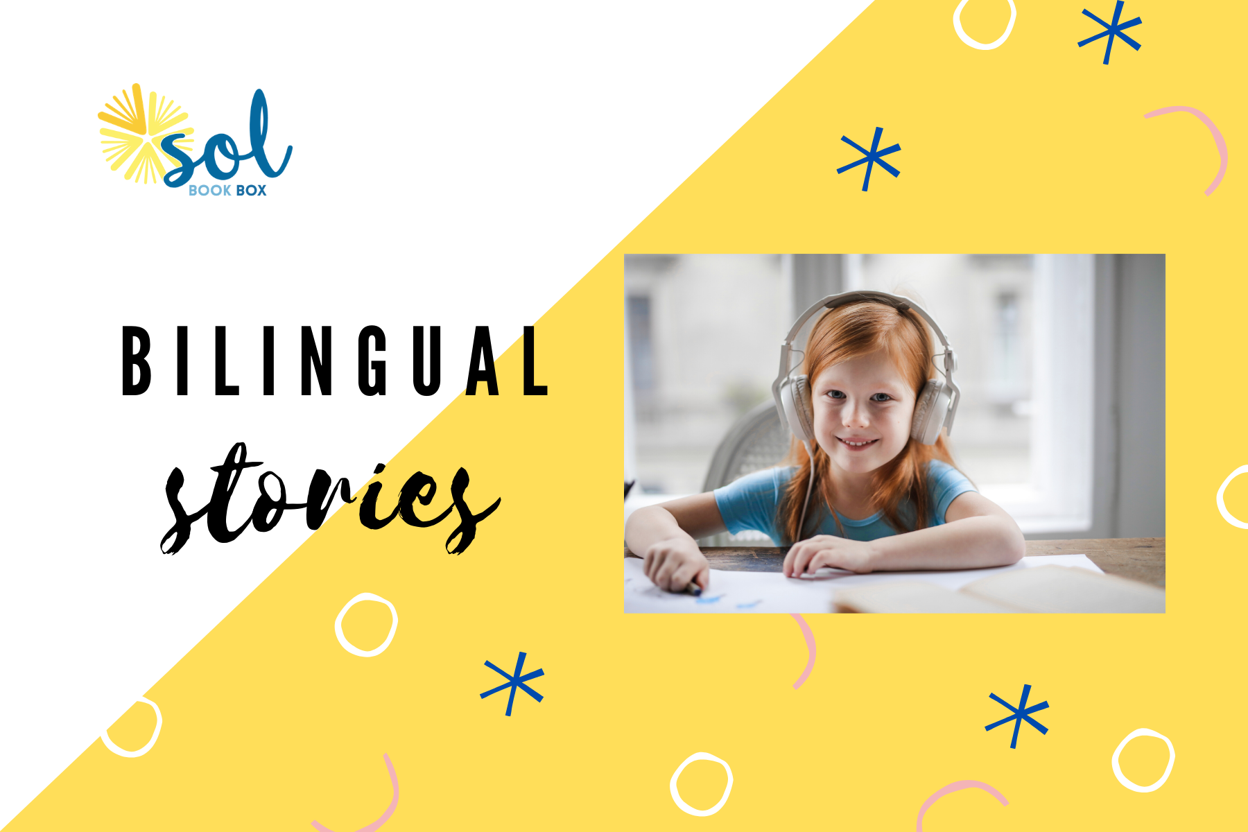 Girl with headphones with text that says "bilingual stories."